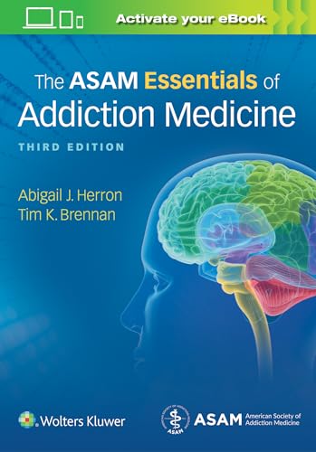 ASAM Essentials of Addiction Medicine, 3e