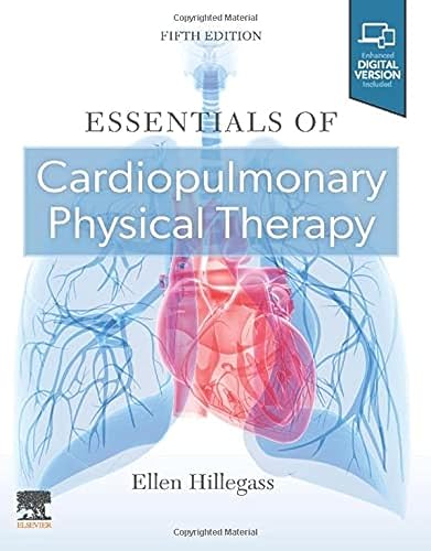 Essentials of Cardiopulmonary Physical Therapy, 5e