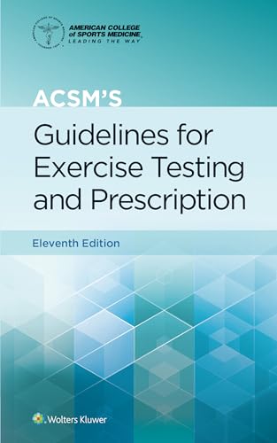 ACSM's Guidelines for Exercise Testing and Prescription