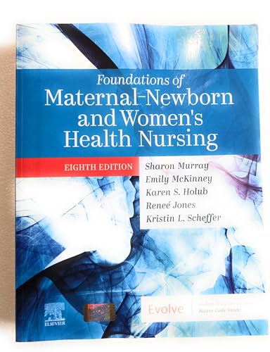 Foundations of Maternal-Newborn and Women's Health Nursing, 8e