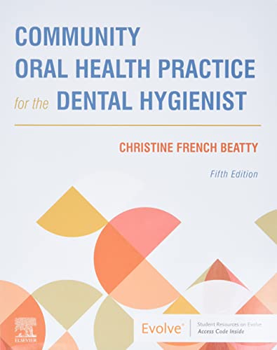 Community Oral Health Practice for the Dental Hygienist, 5e
