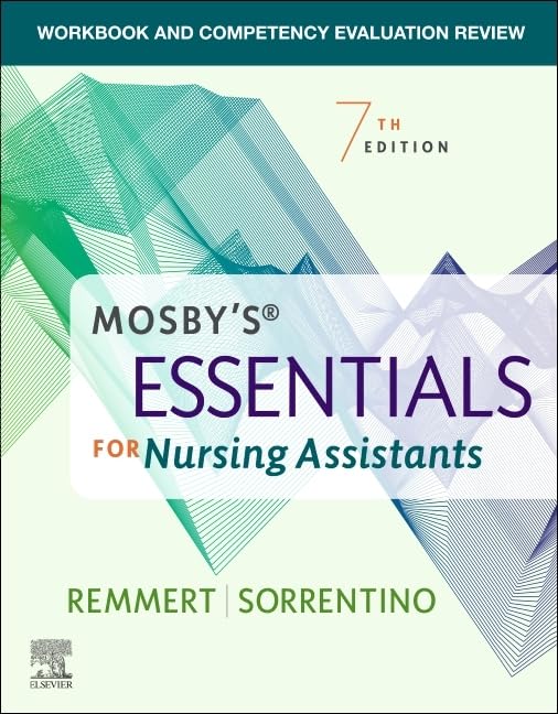 Workbook and Competency Evaluation Review for Mosby's Essentials for Nursing Assistants, 7e