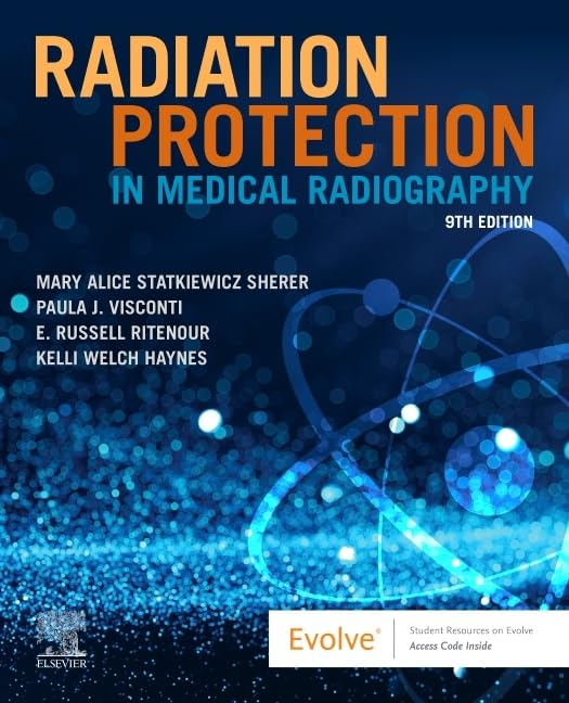 Radiation Protection in Medical Radiography, 9e