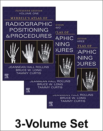 Merrill's Atlas of Radiographic Positioning and Procedures, 3 Volume Set, 15e