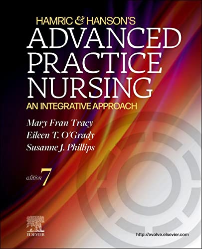 Hamric & Hanson's Advanced Practice Nursing: An Integrative Approach, 7e