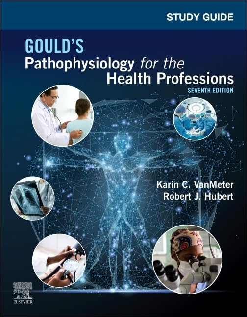 Study Guide for Gould's Pathophysiology for the Health Professions, 7e