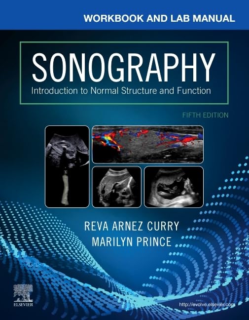 Workbook and Lab Manual for Sonography: Introduction to Normal Structure and Function, 5e