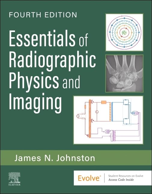 Essentials of Radiographic Physics and Imaging, 4e