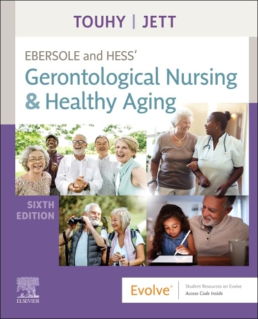 Ebersole and Hess' Gerontological Nursing & Healthy Aging, 6e