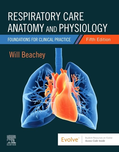 Respiratory Care Anatomy and Physiology: Foundations for Clinical Practice, 5e
