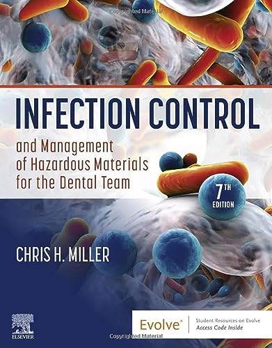 Infection Control and Management of Hazardous Materials for the Dental Team, 7e
