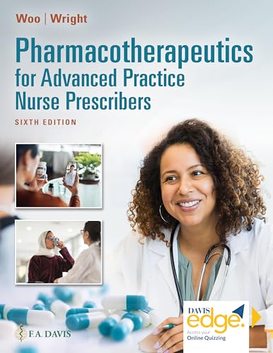 Pharmacotherapeutics for Advanced Practice Nurse Prescribers, 6e