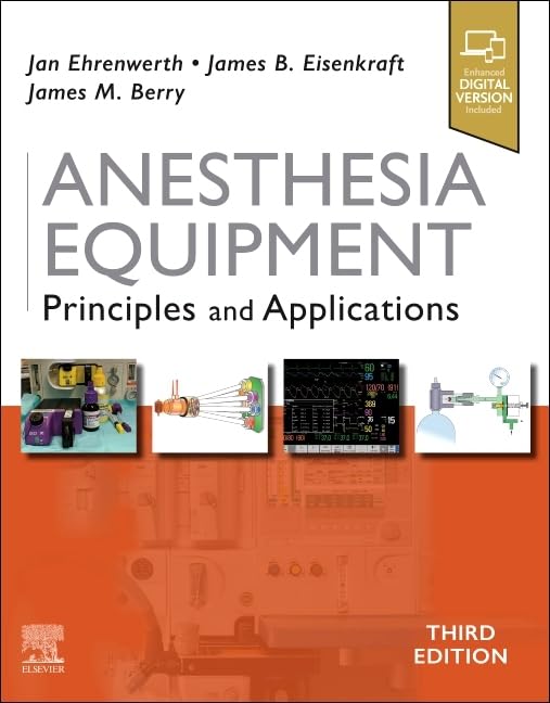 Anesthesia Equipment: Principles and Applications, 3e
