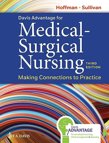 Davis Advantage for Medical-Surgical Nursing 3rd Edition: Making Connections to Practice