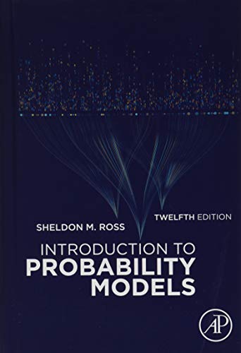 Introduction to Probability Models, 12e