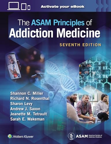 ASAM Principles of Addiction Medicine: Print + eBook with Multimedia, 7e
