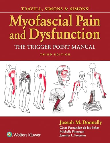 Travell, Simons & Simons' Myofascial Pain and Dysfunction: The Trigger Point Manual, 3e