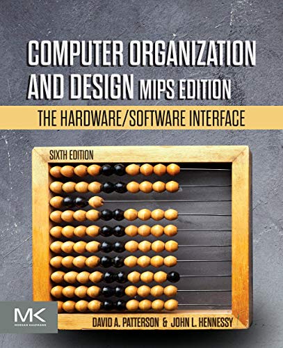 Computer Organization and Design MIPS Edition, 6e
