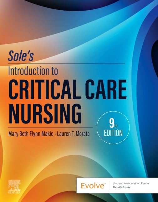Sole’s Introduction to Critical Care Nursing, 9e