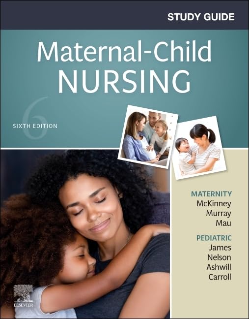 Study Guide for Maternal-Child Nursing, 6e