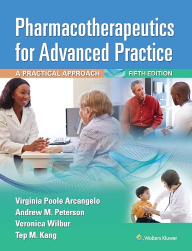 Pharmacotherapeutics for Advanced Practice: A Practical Approach, 5e