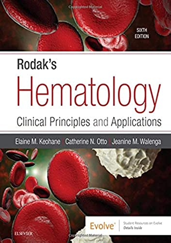 Rodak's Hematology: Clinical Principles and Applications, 6e