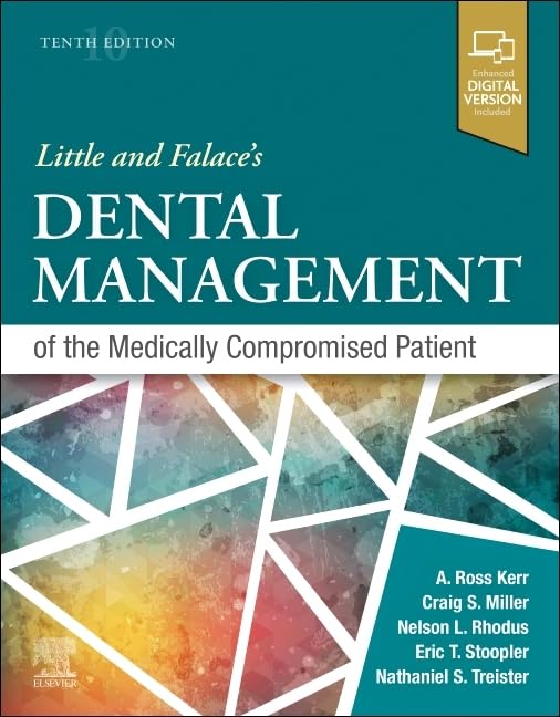 Little and Falace's Dental Management of the Medically Compromised Patient, 10e