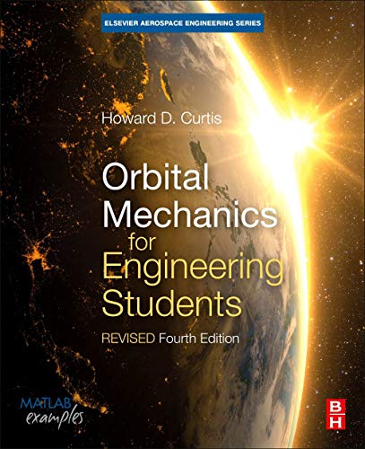 Orbital Mechanics for Engineering Students, 4e