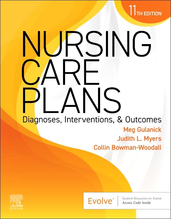Nursing Care Plans: Diagnoses, Interventions, and Outcomes, 11e