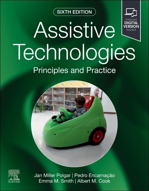 Assistive Technologies: Principles and Practice, 6e