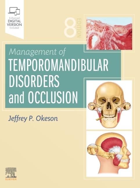 Management of Temporomandibular Disorders and Occlusion, 8e