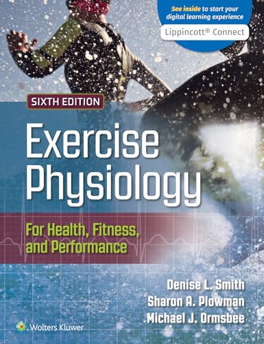 Exercise Physiology for Health, Fitness, and Performance 6th Edition (Lippincott Connect)