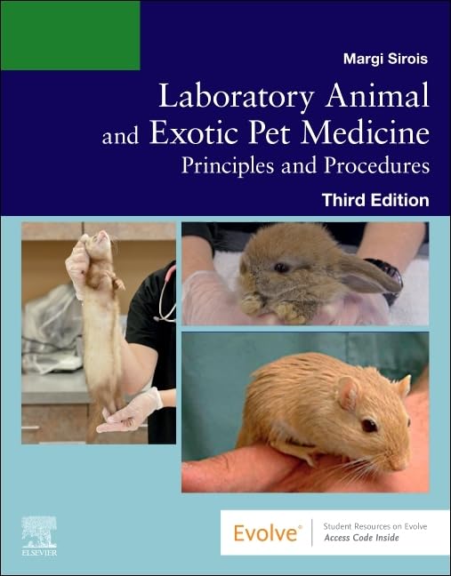 Laboratory Animal and Exotic Pet Medicine: Principles and Procedures, 3e