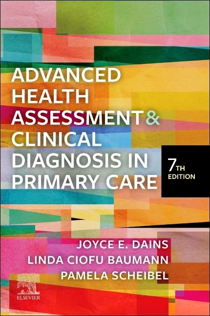 Advanced Health Assessment & Clinical Diagnosis in Primary Care, 7e