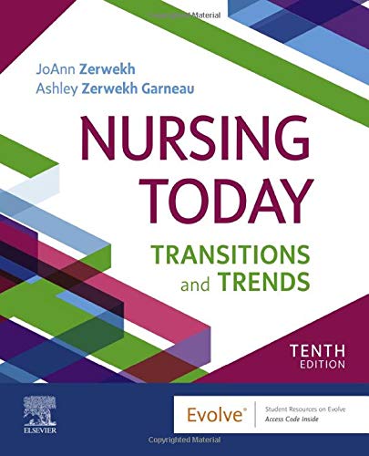 Nursing Today: Transition and Trends, 10e