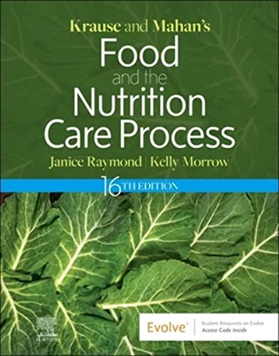 Krause and Mahan's Food and the Nutrition Care Process, 16e