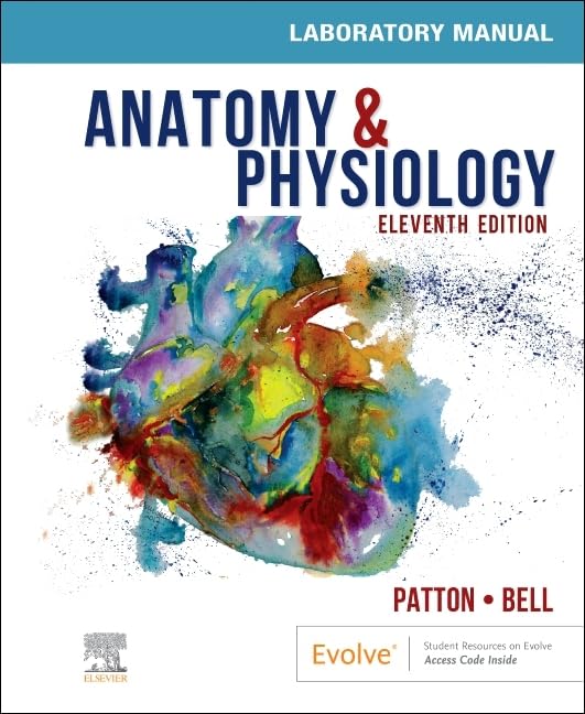 Anatomy & Physiology Laboratory Manual and E-Labs, 11e