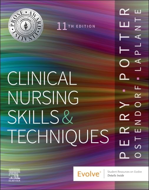 Clinical Nursing Skills and Techniques, 11e