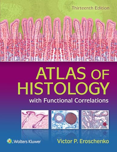 Atlas of Histology with Functional Correlations, 13e
