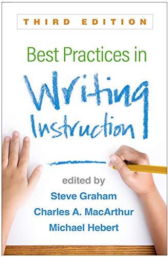 Best Practices in Writing Instruction, 3e