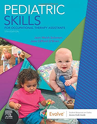 Pediatric Skills for Occupational Therapy Assistants, 5e