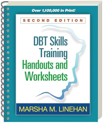 DBT Skills Training Handouts and Worksheets, 2e