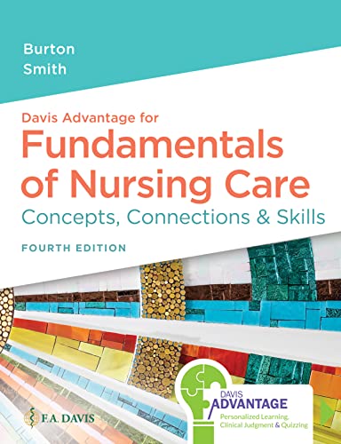 Fundamentals of Nursing Care Concepts, Connections & Skills 4th Edition