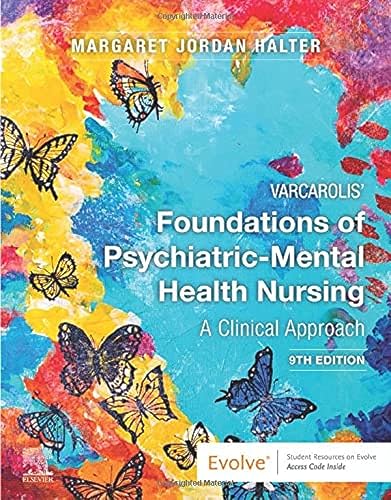 Varcarolis' Foundations of Psychiatric-Mental Health Nursing, 9e