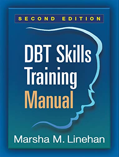 DBT Skills Training Manual, 2e