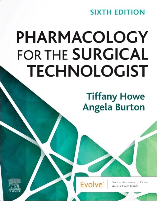 Pharmacology for the Surgical Technologist, 6e