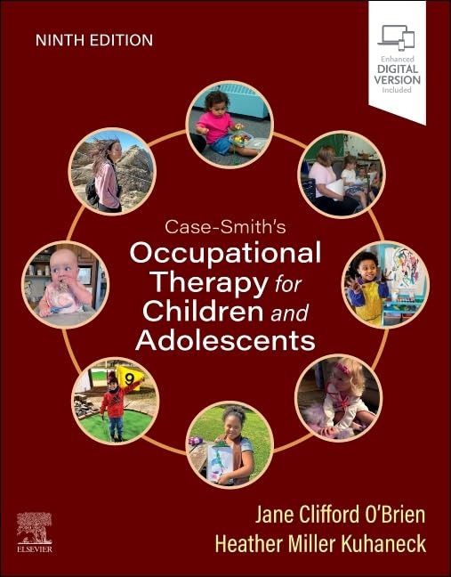Case-Smith's Occupational Therapy for Children and Adolescents, 9e