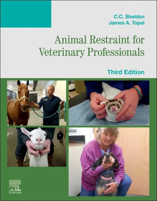 Animal Restraint for Veterinary Professionals, 3e