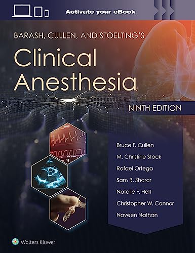 Barash, Cullen, and Stoelting's Clinical Anesthesia 9th Edition: Print + eBook with Multimedia