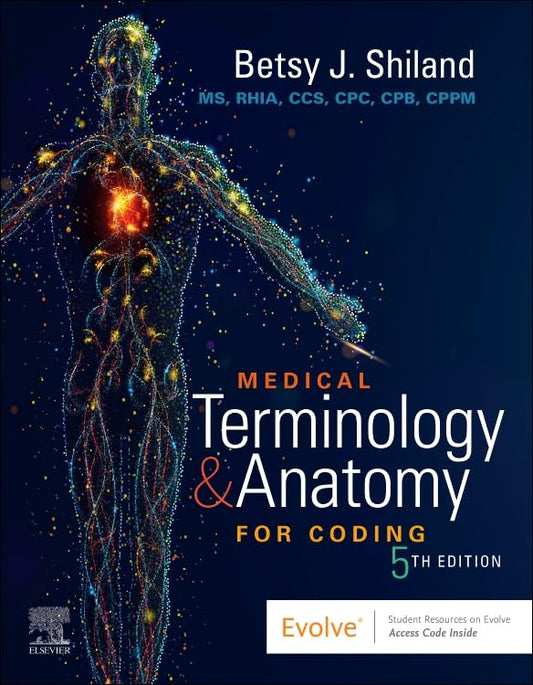Medical Terminology & Anatomy for Coding, 5e